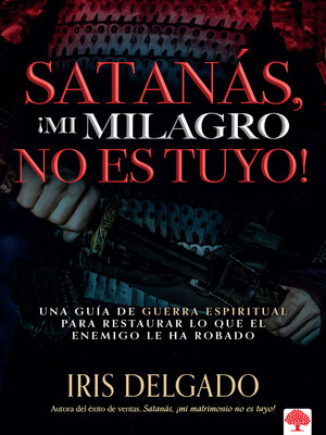 cover image of Satanás, ¡mi milagro no es tuyo!